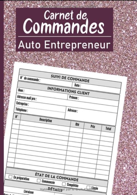 Carnet de Commandes Auto Entrepreneur Saisie des Commandes Clients, Informations, Statut pour les Micro Entreprises
