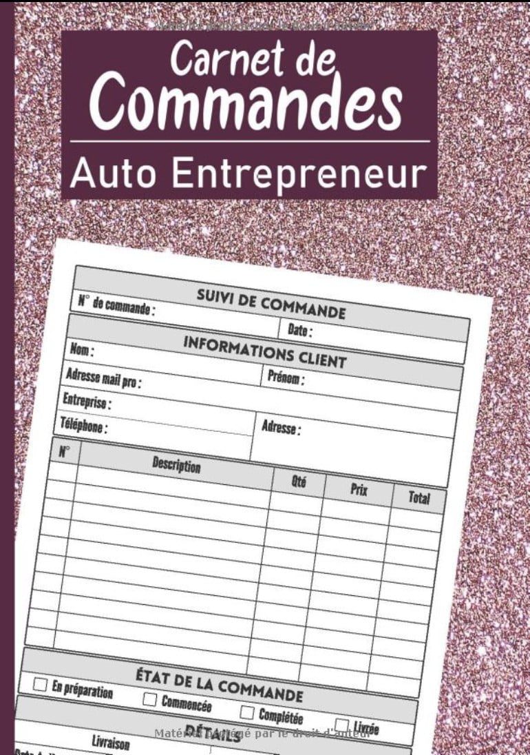 Carnet de Commandes Auto Entrepreneur Saisie des Commandes Clients, Informations, Statut pour les Micro Entreprises