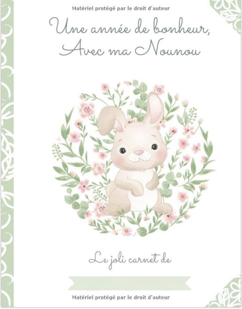 Une année de bonheur avec ma Nounou Cahier de liaison Parents Assistante-maternelle