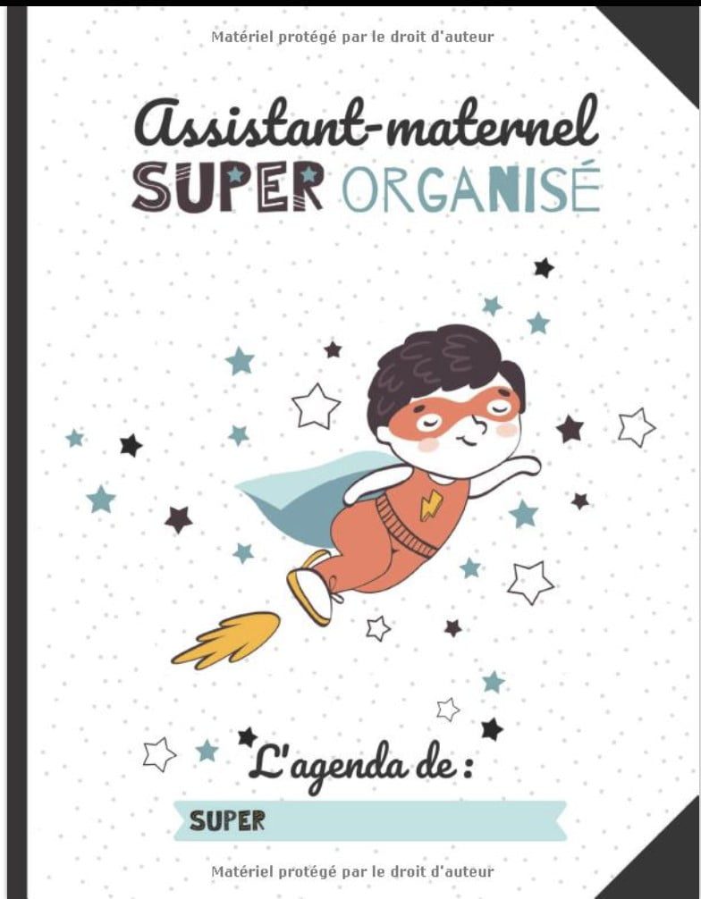 AGENDA Assistant-maternel super organisé : Plannings de présence, relevés d'heures, pré-déclaration