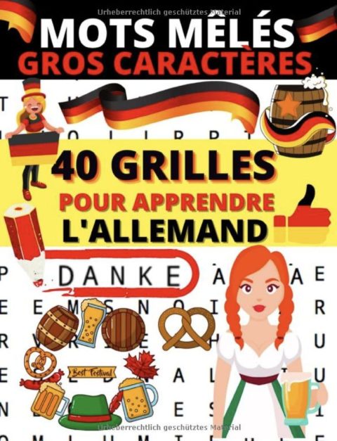 Mots mêlés Gros Caractères 40 grilles pour apprendre l'allemand ou pour réviser son vocabulaire en allemand