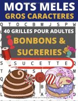 Mots mêlés gros caractères 40 grilles de mots cachés pour adultes et enfants