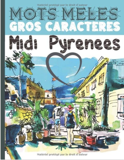 Mots mêlés Retrouvez les villages de la région Midi Pyrénées