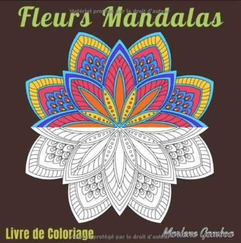 Livre de Coloriage Fleurs Mandalas - Livre de coloriage pour adultes