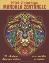 Mini Coloriage Mandala Zentangle 20 Coloriages Animaux Stylisés avec Modèle en Couleur