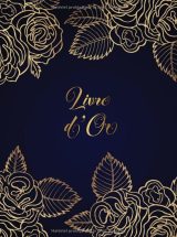 Livre d'Or Mariage, Pacs, Fiançailles, Anniversaire Couverture rigide, Doré & Bleu
