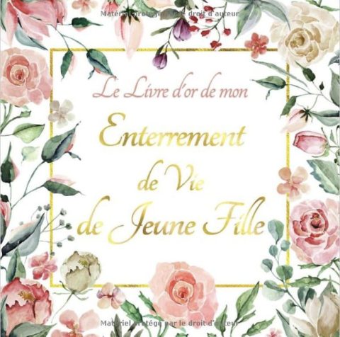 Le Livre d'or de mon Enterrement de Vie de Jeune Fille Livre d'or pour EVJF - Idée cadeau pour la future mariée