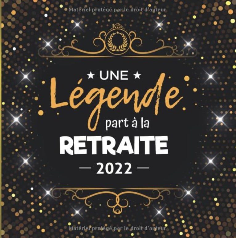 Une légende part à la retraite : Livre d'Or Retraite