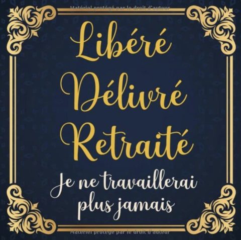 Libéré Délivré Retraité Livre D’or Retraite pour Homme