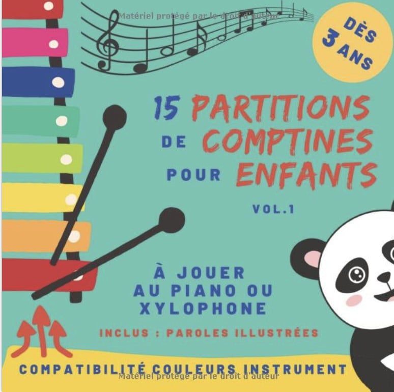 15 partitions de comptines pour enfants - Volume 1 pour piano ou xylophone - dès 3 ans