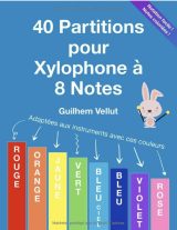 40 Partitions pour Xylophone à 8 Notes Adaptées aux instruments avec les couleurs