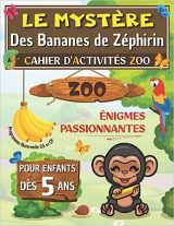 Cahier d’activités ZOO Carnet de jeux en couleurs de 5 à 7 ans