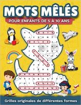 Mots mêlés pour enfants de 5 à 10 ans Jeux de mots cachés originaux de différentes formes