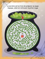 Les Labyrinthes Des Sorcières Cahier de labyrinthes en couleurs pour enfants