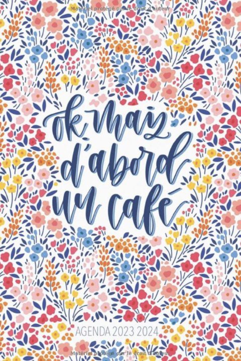 Agenda 2023 2024 Ok, mais d'abord un café