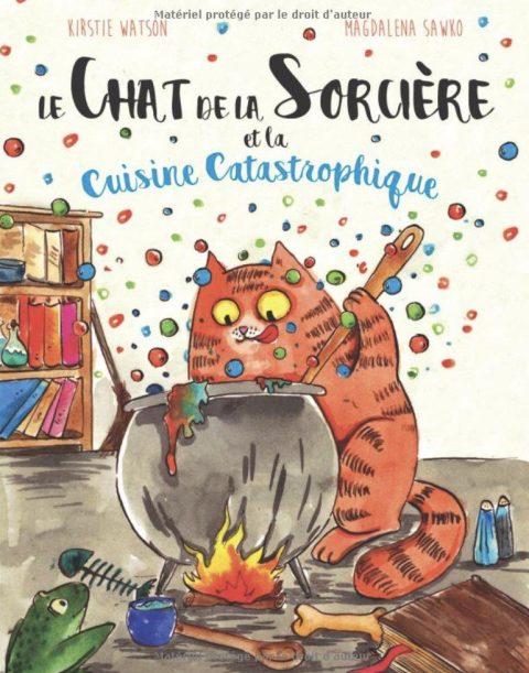 Le Chat de la Sorcière et la Cuisine Catastrophique - Une histoire pour enfants