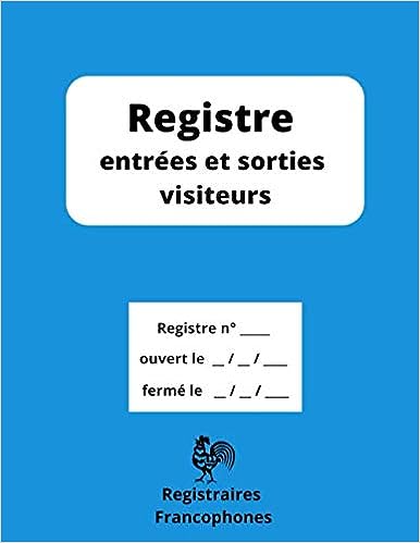 Registre entrées et sorties visiteurs Livre journal pour l'enregistrement de 1200 visites