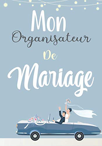 Mon Organisateur de Mariage : Le Planificateur Ultime pour un Mariage Français Sans Stress