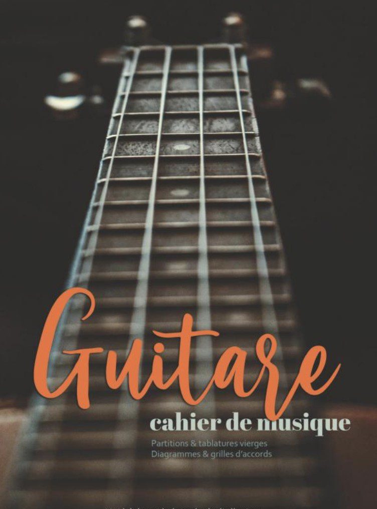 Cahier de Musique Guitare Carnet de guitare avec partitions, tablatures, grilles et diagrammes d'accords vierges