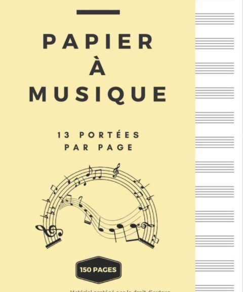 Papier à Musique - 13 Portées Par Page - 150 Pages Cahier de Musique , Cahier de Partitions
