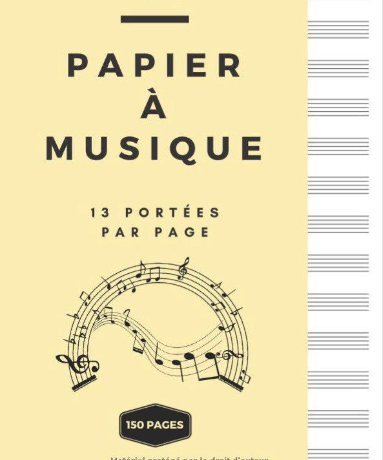 Papier à Musique - 13 Portées Par Page - 150 Pages Cahier de Musique , Cahier de Partitions