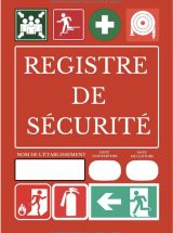 REGISTRE DE SÉCURITÉ réglementation des ERP, pour les établissement recevants du public