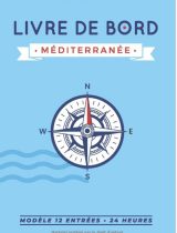Livre de bord Méditerranée Journal de bord de 180 pages à remplir, intégrant des inventaires et des outils utiles à la sécurité du navire