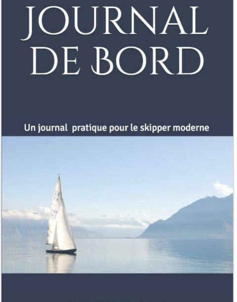 Journal de Bord Un journal pratique pour le skipper moderne