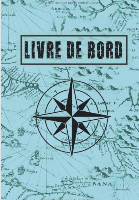 Livre de bord Journal de bord de 120 pages à remplir,contenant les éléments pertinents pour le suivi de la navigation et la sécurité du navire p