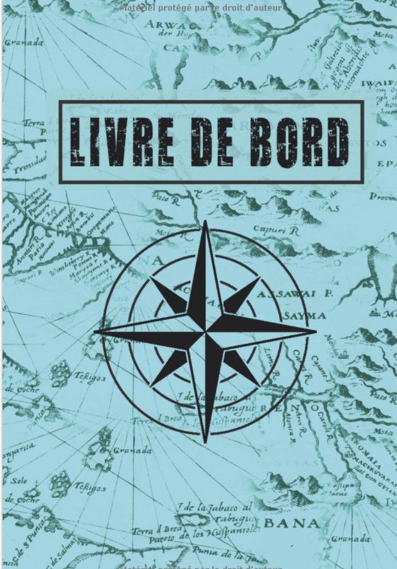 Livre de bord Journal de bord de 120 pages à remplir,contenant les éléments pertinents pour le suivi de la navigation et la sécurité du navire p
