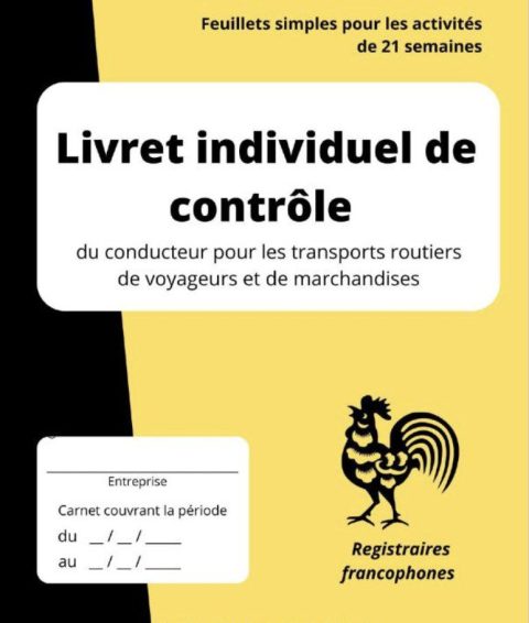Livret individuel de contrôle du conducteur pour les transports routiers de voyageurs et de marchandises Feuillets simples pour les activités de 21 semaines