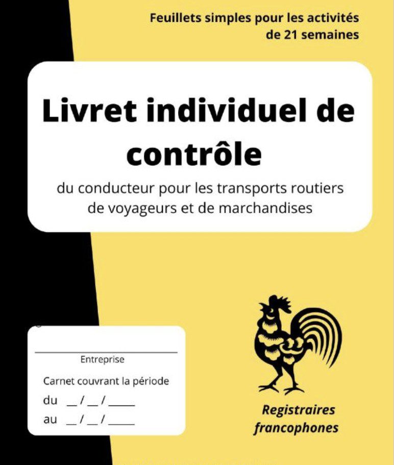 Livret individuel de contrôle du conducteur pour les transports routiers de voyageurs et de marchandises Feuillets simples pour les activités de 21 semaines