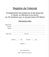Registre de l’internat Enregistrement des présences et des absences à l’étude, au réfectoire et au dortoir sur 50 semaines