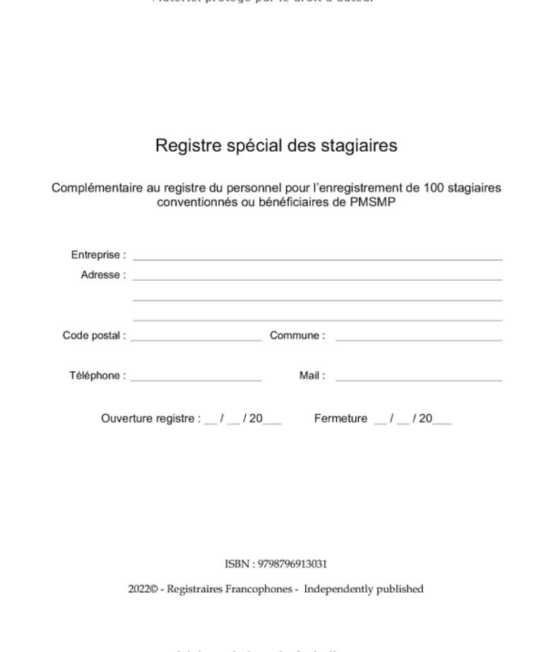 Registre spécial des stagiaires Complémentaire au registre du personnel pour l’enregistrement de 100 stagiaires