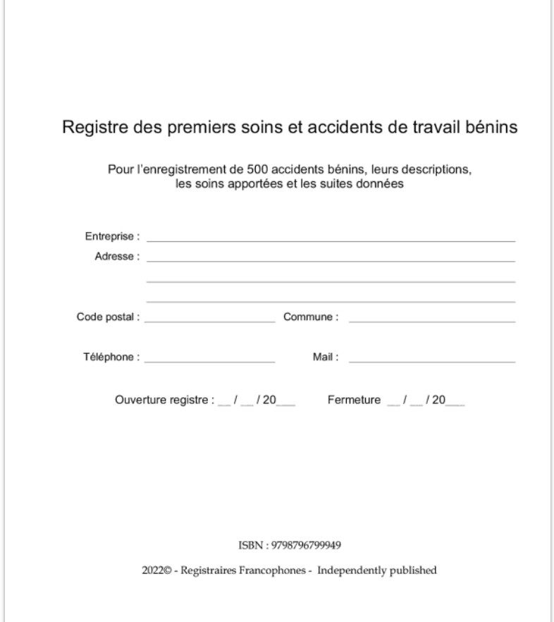 Registre des premiers soins et accidents de travail bénins Pour l’enregistrement de 500 accidents bénins