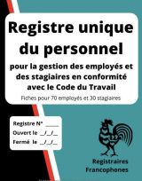 Registre unique du personnel pour la gestion des employés et des stagiaires en conformité avec le Code du Travail Fiches individuelles