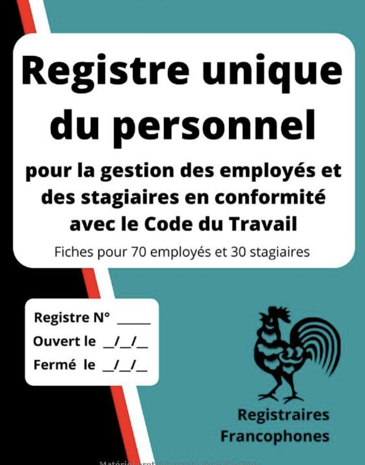 Registre unique du personnel pour la gestion des employés et des stagiaires en conformité avec le Code du Travail Fiches individuelles