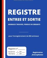 Registre entrée et sortie animaux trouvés, perdus ou errants