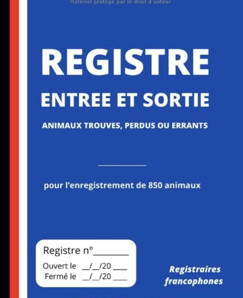 Registre entrée et sortie animaux trouvés, perdus ou errants