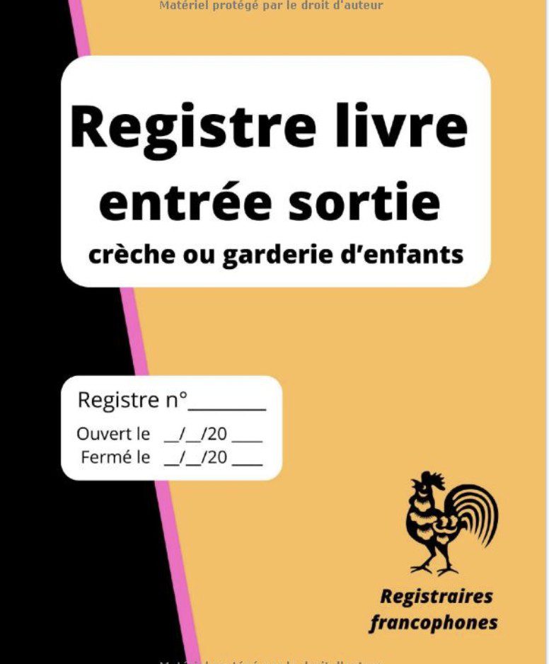 Registre livre entrée sortie crèche ou garderie d’enfants