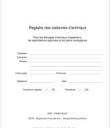 Registre des cadavres d’animaux pour les élevages d’animaux d’agrément, les exploitations agricoles et les parcs zoologique