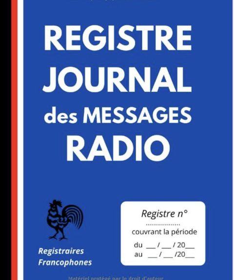 Registre journal des messages radio à l'usage des services de police municipale -
