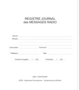 Registre journal des messages radio à l'usage des services de police municipale -