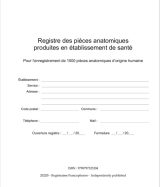 Registre des pièces anatomiques produites en établissement de santé Pour l’enregistrement de 1000