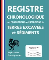 Registre chronologique des productions ou expéditions de terres excavées et sédiments