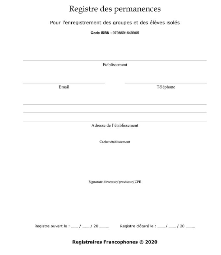 Registre des permanences Pour l’enregistrement des groupes et des élèves isolés