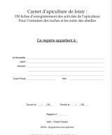 Carnet d’apiculture de loisir 150 fiches d’enregistrement des activités de l’apiculteur pour l’entretien des ruches