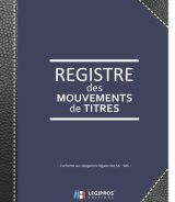 Registre des mouvements de titres Enregistrement des acquisitions et cessions d'actions pour SA et SAS