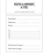 Registre des mouvements de titres Enregistrement des acquisitions et cessions d'actions pour SA et SAS