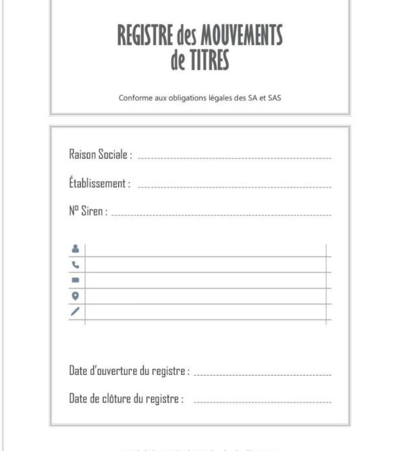 Registre des mouvements de titres Enregistrement des acquisitions et cessions d'actions pour SA et SAS